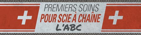 Premiers soins pour scie à chaîne – L’ABC