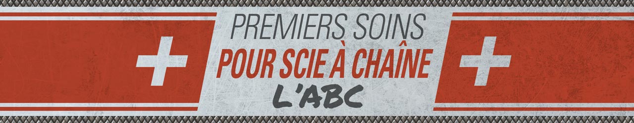 Premiers soins pour scie à chaîne – L’ABC