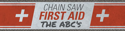 Chain Saw First Aid – The ABC’s