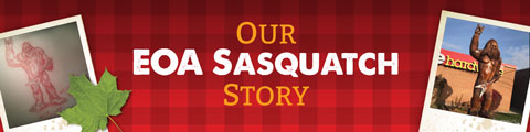 Our EOA Sasquatch Story