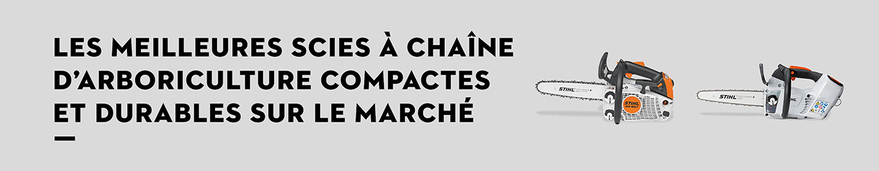 Les meilleures scies à chaîne d’arboriculture compactes et durables sur le marché