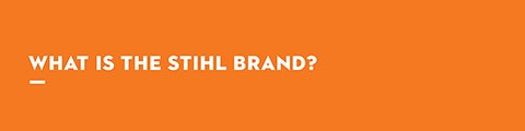 What is the STIHL Brand?
