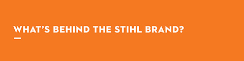 What's Behind The STIHL Brand?