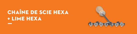 Chaîne de scie Hexa + lime Hexa
